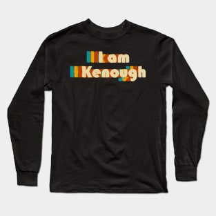 retro I am Kenough Long Sleeve T-Shirt